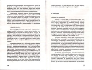 meseria sau rolul. Ea poate avea uneori o semnificaţie sexuală, în
funcţie de formă. Pantalonul este mai mult sau mai puţin asociat
sexualităţii. Fusta, dacă este împodobită, poate indica tendinţe
narcisice. Hainele care acoperă partea superioară a corpului servesc
pentru a personaliza desenul şi reflectă afectivitatea subiectului.
Pentru Royer, buzunarele semnifică secretul şi posesiunea.
După locul în care sunt situate, pot avea o valoare orală sau sexuală.
Nasturii sunt asociaţi cu supunerea, cu dependenţa infantilă (Aubin,
1970); cravata este un atribut falic (adaptată la societate, ca pipa sau
puşca); cureaua marchează constrângerile în plan sexual, în timp ce
mănuşile, nodurile, baretele şi şireturile exprimă reţinerea, inhibiţia sau
stăpânirea (după Anderson şi Anderson, 1965). ÎnCălţămintea are un
sens falic. în fme, bijuteriile pot fi semnul cochetăriei şi al narcisismului.
Mediul înconjurător
Lafrance (1979) avansează două ipoteze de interpretare a
adăugării peisajului în completare la desenul familiei: subiectul are o
conştiinţă socială mai crescută, sau are nevoie de a se înconjura, de
a-şi face mediul înconjurător securizant. Richards şi Ross (1967) au
observat că băieţii de până la Il ani desenează mai puţine peisaje, dar
diferenţele nu sunt semnificative între fetele şi băieţii de până la 7 ani.
Dimpotrivă, Morval (1973) a relevat în cercetările sale că băieţii
desenează mai des un peisaj, dar că fetele desenează mai multe
elemente.
Anderson şi Anderson (1965) indică faptul că atunci când sunt
prea multe elemente în fundalul desenelor adulţilor, aceasta poate
semnifica o viaţă imaginară prea absorbantă. Royer (1984) indică faptul
că umplerea unui desen cu elemente reflectă o frică de vid şi de izolare.
După vârsta de 10 ani, aceasta poate însemna insecuritatea şi o viaţă
imaginară prea intensă. Dacă subiectul îşi înconjoară desenul cu un fel
de "mandaIă" (diagramă geometrică utilizând cercuri concentrice şi
având o conotaţie simbolică), aceasta poate indica o teamă de a fi rănit
şi nevoia de a se proteja. Ea reia ideea lui Abraham (1963), după care
adăugarea unui mediu în jurul unui personaj ar fi caracteristic copilului
cu randament şcolar bun. Royer crede şi că prezenţa simbolurilor
materne sau paterne într-un desen al unui copil poate semnifica
importanţa părinţilor pentru copil, datorită afecţiunii sale sau datorită
104
K!... _.)1 _ _ _ _ ~ _
căutării reasigurării. Un mediu decorativ, scrie ea, poate semnifica
nevoia de securitate sau lipsa imaginii paterne de sprijin.
6. Aspect clinic
Valo11zare sau devalorizare
Osterrieth şi Cambier (1969) au concluzionat în lucrările lor că
subiecţii care desenează au tendinţa de-a valoriza personajul de acelaşi
sex cu ei şi de-a devaloriza pe cel de sex opus, utilizând înălţimea
acestora. Davido (1976) subliniază că un personaj poate fi valorizat în
diferite feluri, între altele prin adăugarea de detalii pe îmbrăcămintea
acestuia. Kim Chi (1989) citează diverse elemente de valorizare:
abundenţa elementelor neesenţiale, întărirea sau perseverarea asupra
acestora, ordinea executării acestora, semnificaţia traumatică a unui
detaliu. Kim Chi dă ca exemplu prezenţa unui nod pe un arbore, liniile
retăcute şi transparenţa. Această ultimă caracteristică nu este valabilă
decât pentru desenele adulţilor. Se ştie, de fapt, că transparenţa este
"normală" până în jurul vârstei de 10 ani (Engelhart, 1973).
Valorizarea are loc după Corman (1970) asupra personajului
principal, cel ce are pentru copil o importanţă particulară şi cel ce este
special investit în plan afectiv. Corman observă că acest personaj are
caractere distincte: el este adesea executat primul, este desenat cu mai
multă minuţiozitate, are mai multe elemente şi ocupă mai mult spaţiu în
foaie, adesea în centru. Când desenul unui părinte este primul executat,
aceasta semnifică faptul că această figură parentală este conformă cu
aspiraţiile copilului. Dacă subiectul se desenează primul, trebuie să
punem această orientare pe seama unei probleme narcisice legată de
dificultatea de-a investi figurile parentale.
Devalorizarea, precizează Corman, vizează escamotarea unei
realităţi inacceptabile şi dureroase. Ea se poate efectua prin o!Uiterea
unui personaj sau a unei părţi a acestuia, ceea ce corespunde
"scotomizării" pe care o găsim în testul Patte-Noire-(Corman, 1961).
Altădată, devalorizarea se manifestă prin alţi indici: desenul
personajului devalorizat este mai mic, este situat mai în spate, executat
ultimul, mai rău tăcut, ridiculizat, nepersonalizat sau personajul
105
I
[J
rl
['1
!-;
n
IJi
Il :
I r.1 I
III
1>] I
I lJ I
n
 