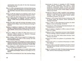 psychoanalytic study ofthe chi/d. xx. New York: International
Universities Press. Inc.
Shaw, J.G. (1990). Adevelopmental study on the kinetic family drawing
for nonclinic, black child population in the Midwestern region of
the United States. Dissertation Abstracts International, 50 (10-B),
4797.
Sindou, o. (1991-92). Images de soi et adaptation scolaire chez des
enfants de parents divorces. Psychologie et Education, 8, 9-38.
Soes, B. (1984). Om "Kinetic family Drawing": Testens, anveldelse,
dens begraensninger og muligheder ("Desenul Familiei in
Mişcare": Utilizări, limite şi posibilităţi). Skolepsykologi, 21 (5-6),
450465.
Sourkes, B.M. (1991). Truth to life: Art therapy with pediatric oncology
patients and their siblings. Journal ofPsychosocial Oncology, 9
(2),81-96.
Spigelman, 0., Spigelman, A., Engelson, I.L. (1992). Analysis of family
drawings: A comparison between children from divorce and non-
divorce families. Journal ofDivorce and Remariage, 18 (1-2), 31-
54.
Spizer, R.L., Williams, lB., Gibbon, M. (1990). SCID versions 1 et Il
(Structural Clinical Interview for DSM-IlI-R Personality
Disorders). American Psychiatric Press.
Spotts, J., Brooks, J. (1993). Oh no, not again! În L.B. Golden şi M.L.
Norwood (editori), Case studies in child counselig. New York:
Merril-Macmillan Publishing.
Standard, H.C.III. (1994). An investigation of normative adolescent
separation-individuation features in the Kinetic Family Drawings of
adolescents. Dissertation Absfracts International, 54 (8-B), 4408.
Starr, S., Marcuse, F.L. (1959). Reliabilty in the draw-a-person test.
JournalofProjectives Techniques, 23,83-86.
Stora, R. (1963). Etude historique sur le dessin comme moyen
d'investigation psychologique. Bul/etin de Psychologie, 225 (17),
266-307).
Stora, R. (1975). Le test du dessin de I'arbre. Paris: Jean-Pierre Delarge.
128
Sulestrowska, H., Bienicka, A., Arendarska, B. (1987). Projeckjia
wlasnej rodzinnej wychowankow domu dziecka w tescie
rysunkowim "Zacharowana rodzina" (Proiecţia unei situaţii
familiale prin intermediul membrilor din casa în care locuieşte
copilul pe baza unui test de desen: Familia Vrăjită). Psychiatria-
Poiska, 21 (2),103-109.
Tharinger, DJ., Stark, K.D. (1990). A qualitative versus quantitative
approach to evaluating the Draw A Person and Kinetic Family
Drawing: A study of mood and anxiety disorder children.
Psychological Assessmi!nt, 2 (4), 365~375 .
Thompson, L. (1975). Kinetic Family Drawings ofadolescents. Teză
de doctorat inedită: San Francisco, Şcoala Californiană de
Psihologie Profesională.
Traube, T. (1938). La valeur diagnostique des dessins des enfants
difficiles. Archives de Psychologie, 26,285-309.
Van Krevelen, D.A. (1975). On'the use ofthe family drawing test. Acta
Paedopsychiatrica, 41 (3), 104-109.
Wallon, P., Cambier, A. Engelhart, D. (1990). Le dessin de l'enfant.
Paris: P.U.F., Paideia.
Widlocher, D. (1965). L'interpretation des dessins d'enfant. Bruxelles:
Dessart et Mardaga, Col:lection Psycholgie et sciences humaines.
Wilner, R.S., Rau, G.H. (1976). Family systems drawings. Family
Tyherapy, 3 (3), 245-267.
Winnicott, D.W. (1969). De la pediatrie il la psychanalyse. Paris:
Payot.
Winnicott, D.W. (1971). La consultation therapeutique de ['enfant.
Paris: Gallimard.
Worden, M. (1985). A case study comparison ofthe Draw-A-Person
and Kinetic Family Drawing. Journal ofPersonality Assessment,
49 (4), 427-433.
Wright, lH., Mclntyre, M.P. (1982). The Family Drawing Depression
Scale. Journal ofClinical Psychology, 38 (4),853-862.
129
LI
I
r:1
n
fl
n:
li
fl
ni
IJ I
ni
iti
I j I
li 1
Il I
l] i
t--
 