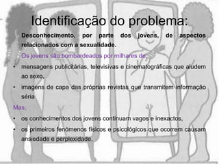  Mudanças durante a puberdade;