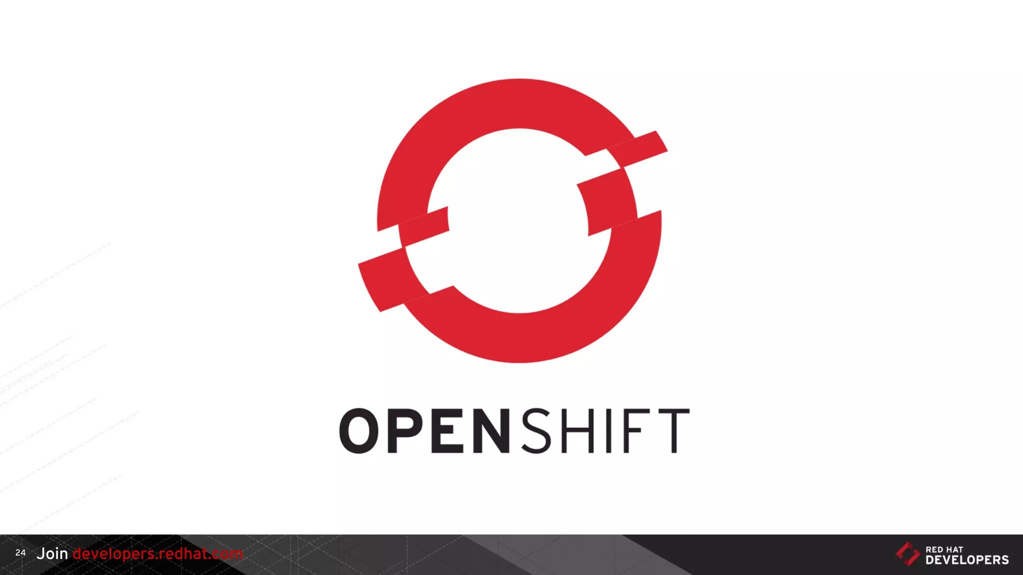 Join developers.redhat.com24
 
