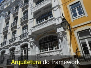 Arquitetura do framework

 