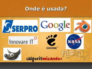 Membro da equipe de tradução do web2py; @bruninbsb http://algoritmizando.com http://github.com/bruninbsb 