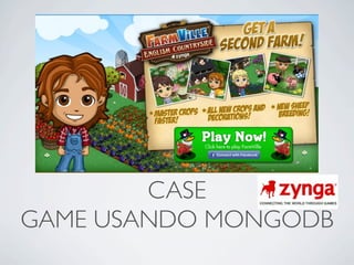 CASE
GAME USANDO MONGODB
 