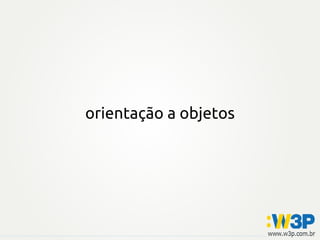 orientação a objetos
 