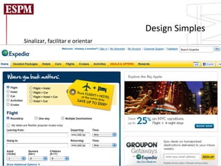Design	
  Simples	
  
Sinalizar,	
  facilitar	
  e	
  orientar	
  
 