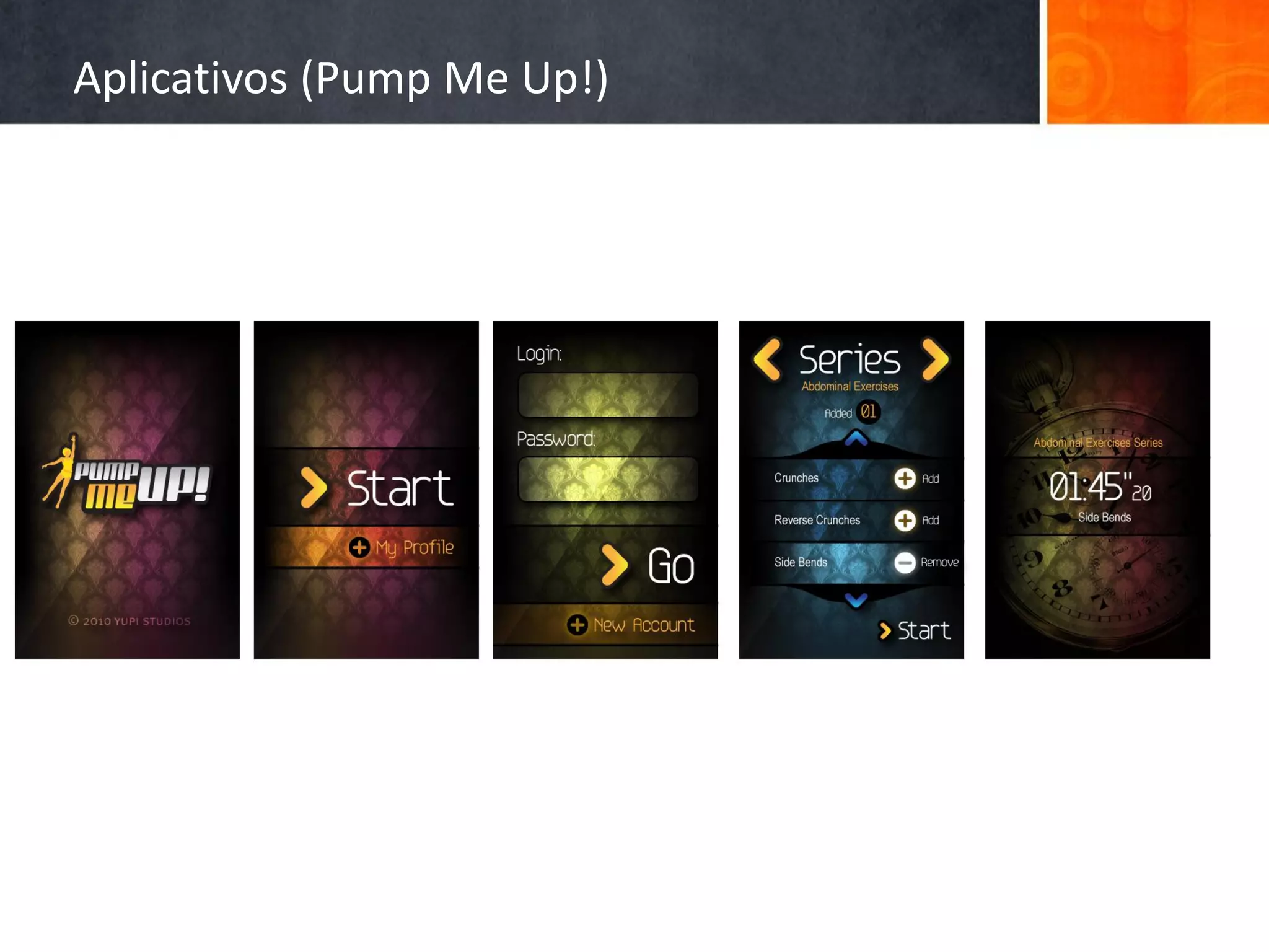 Aplicativos (Pump Me Up!)
 