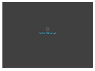 COMPETÊNCIAS
 