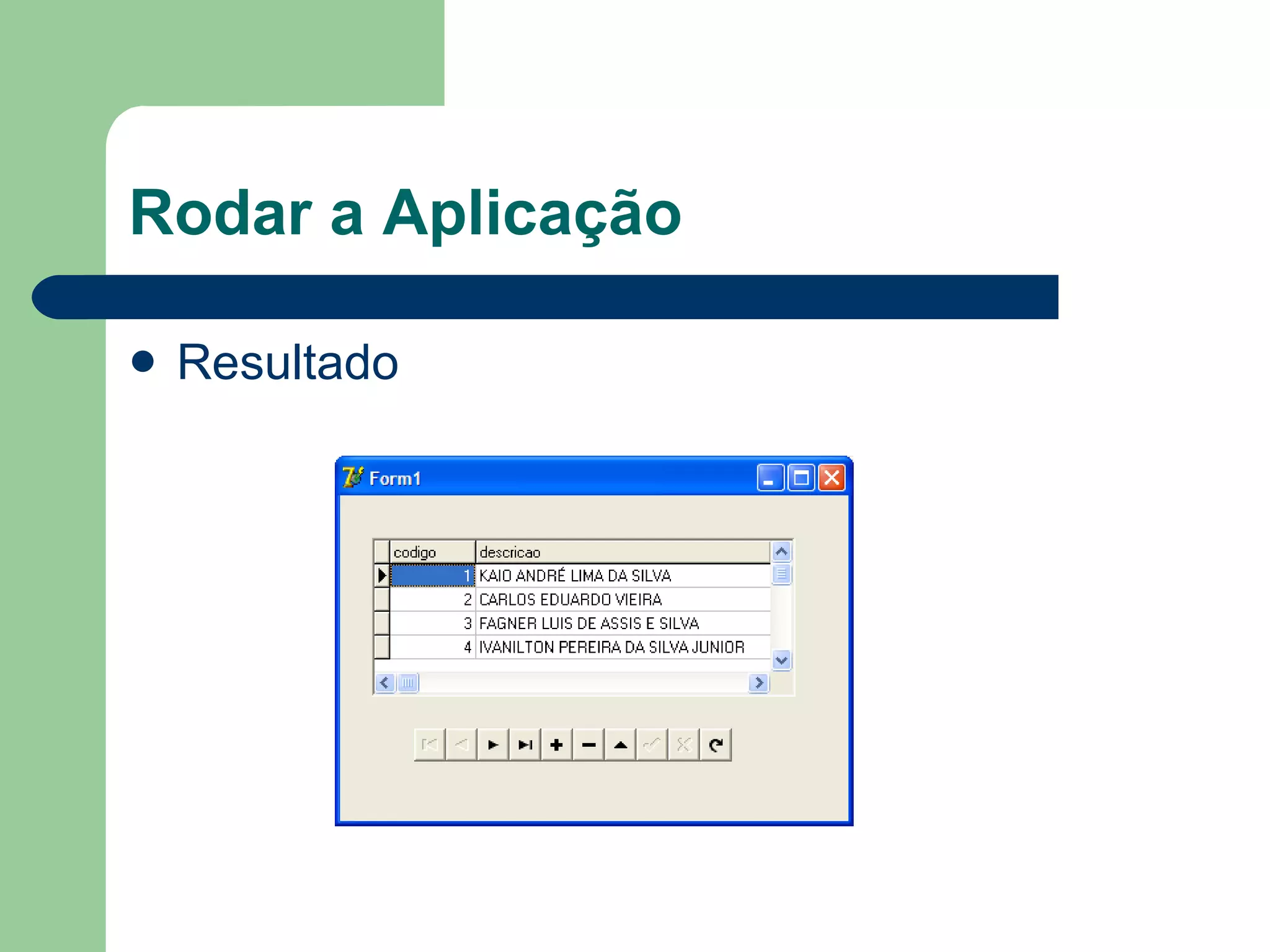 Rodar a Aplicação Resultado 