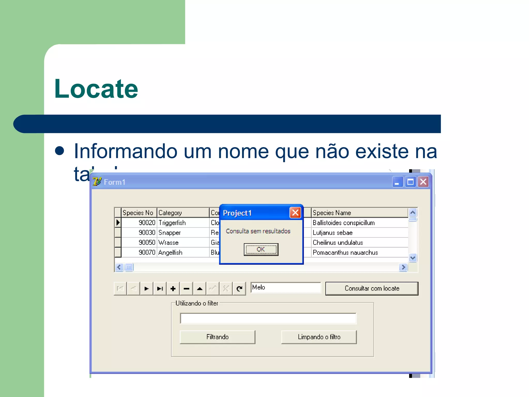 Locate Informando um nome que não existe na tabela 