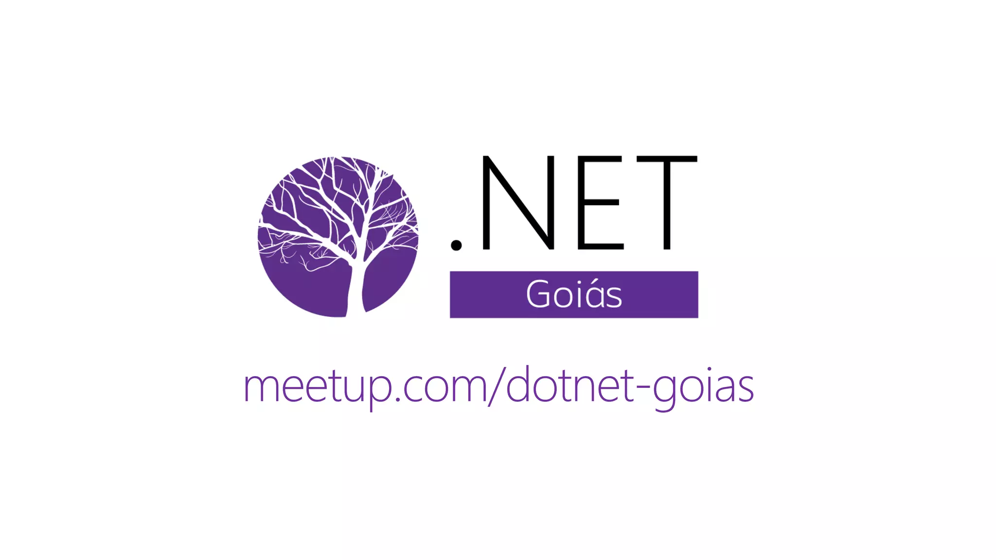 meetup.com/dotnet-goias
 