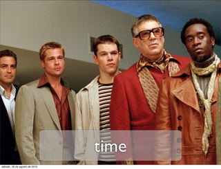 time
sábado, 28 de agosto de 2010
 