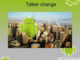 Talker change
 