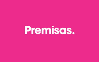 Premisas.
 