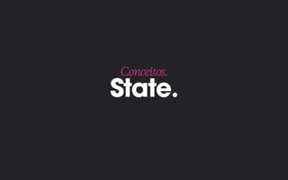 State.
Conceitos.
 
