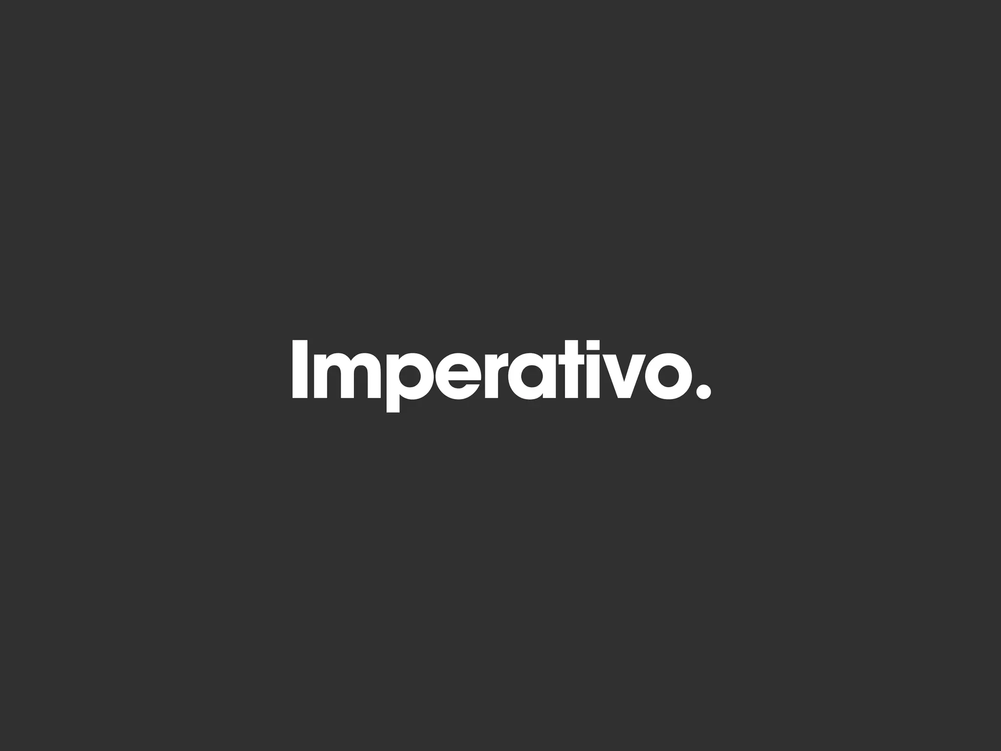 Imperativo.
 