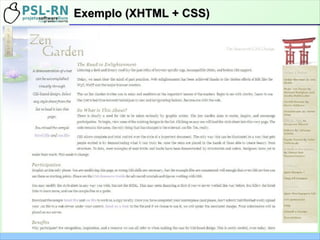 Exemplo (XHTML + CSS)Exemplo (XHTML + CSS)
 
