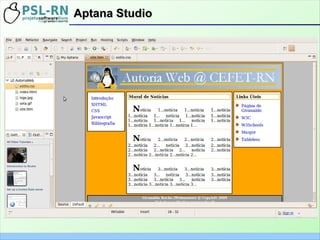 Aptana StudioAptana Studio
 