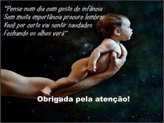 Obrigada pela atenção!
 