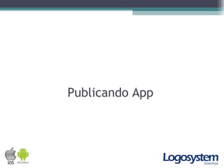 Publicando App
 