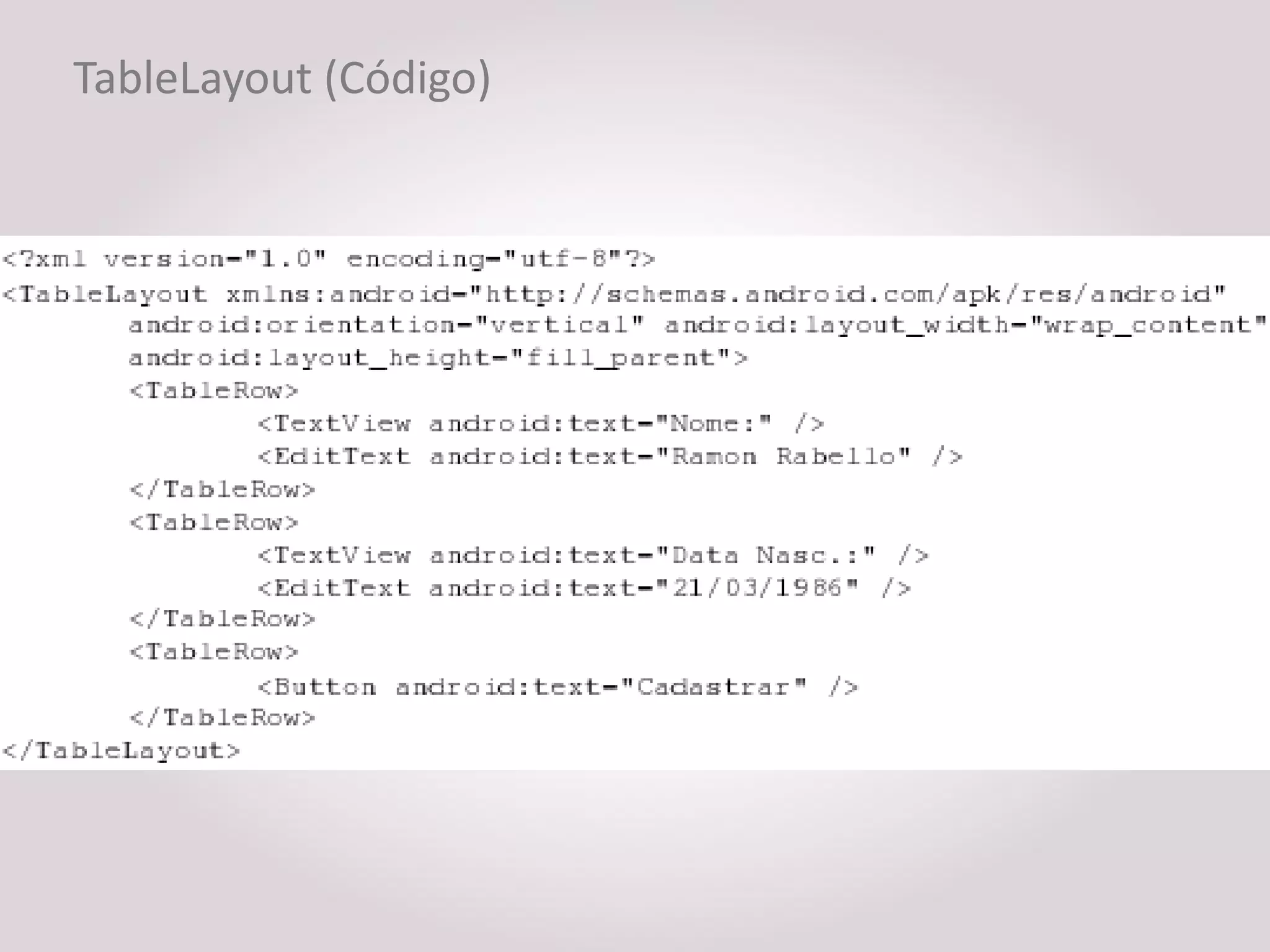 TableLayout (Código)
 