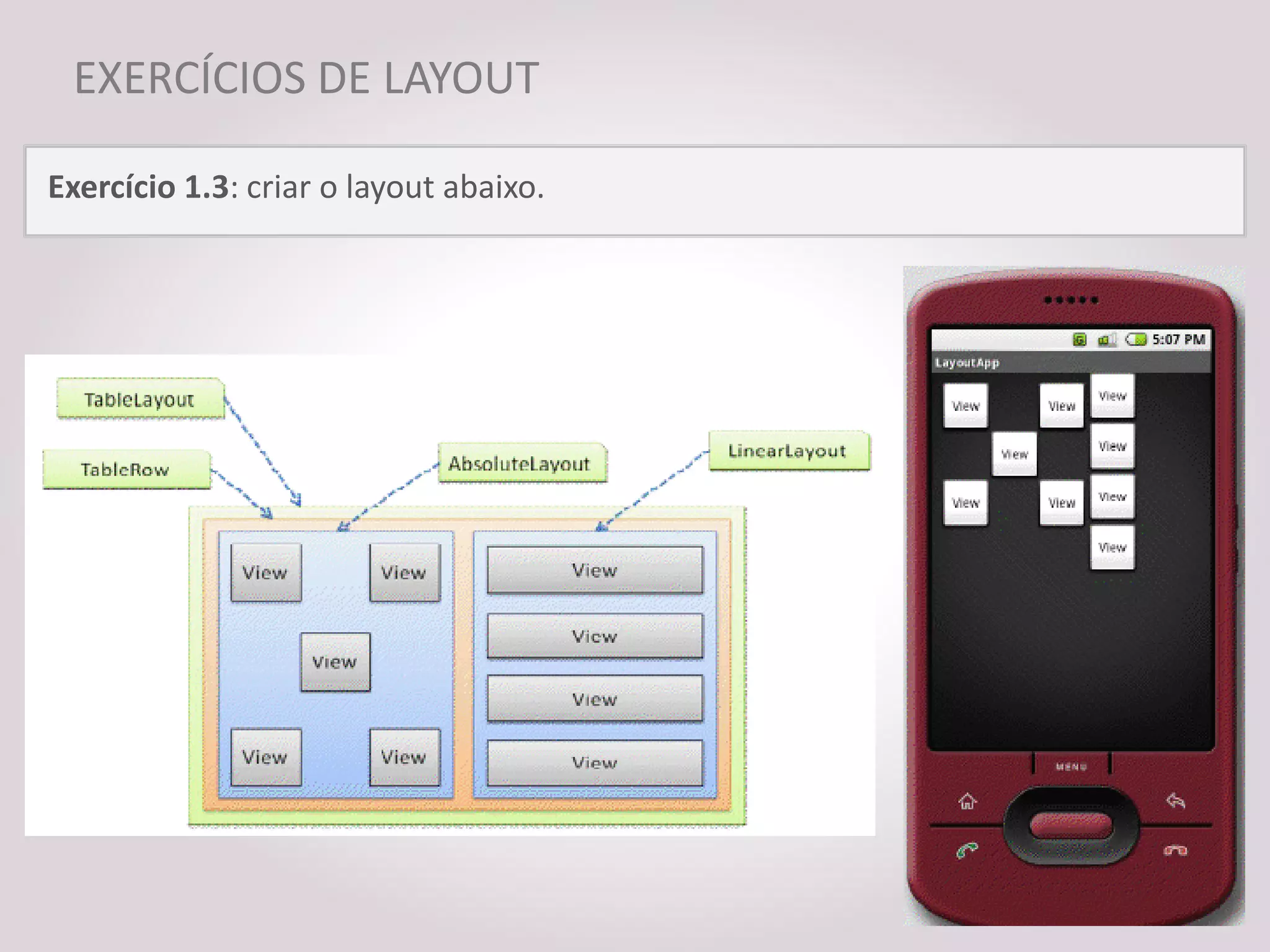 EXERCÍCIOS DE LAYOUT

Exercício 1.3: criar o layout abaixo.
 