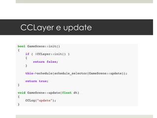 CCLayer e update
 