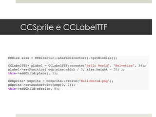 CCSprite e CCLabelTTF
 