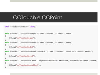 CCTouch e CCPoint
 