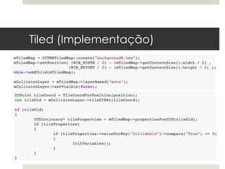 Tiled (Implementação)
 