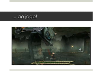 ... ao jogo!
 
