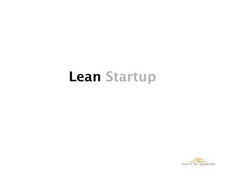 Lean Startup
 