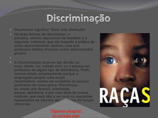 «A Europa é uma sociedade multicultural e multinacional que se enriquece com esta variedade. No entanto, a constante presença do racismo na nossa sociedade não pode ser ignorada. O racismo toca toda a gente. Degrada as nossas comunidades e gera insegurança e medo.»PádraigFlynn, Comissário Europeu 