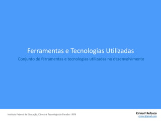 Ferramentas e tecnologias utilizadas