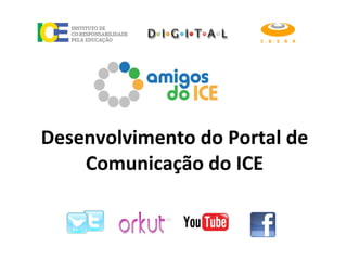 Desenvolvimento do Portal de Comunicação do ICE 