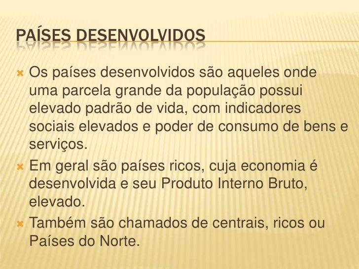 O Que é Desenvolvimento E Subdesenvolvimento O Que é Desenvolvimento E Subdesenvolvimento