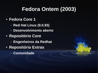 Desenvolvendo uma distribuição Linux - Projeto Fedora