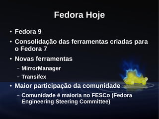 Desenvolvendo uma distribuição Linux - Projeto Fedora