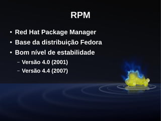 Desenvolvendo uma distribuição Linux - Projeto Fedora