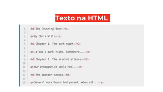 Texto na HTML
 