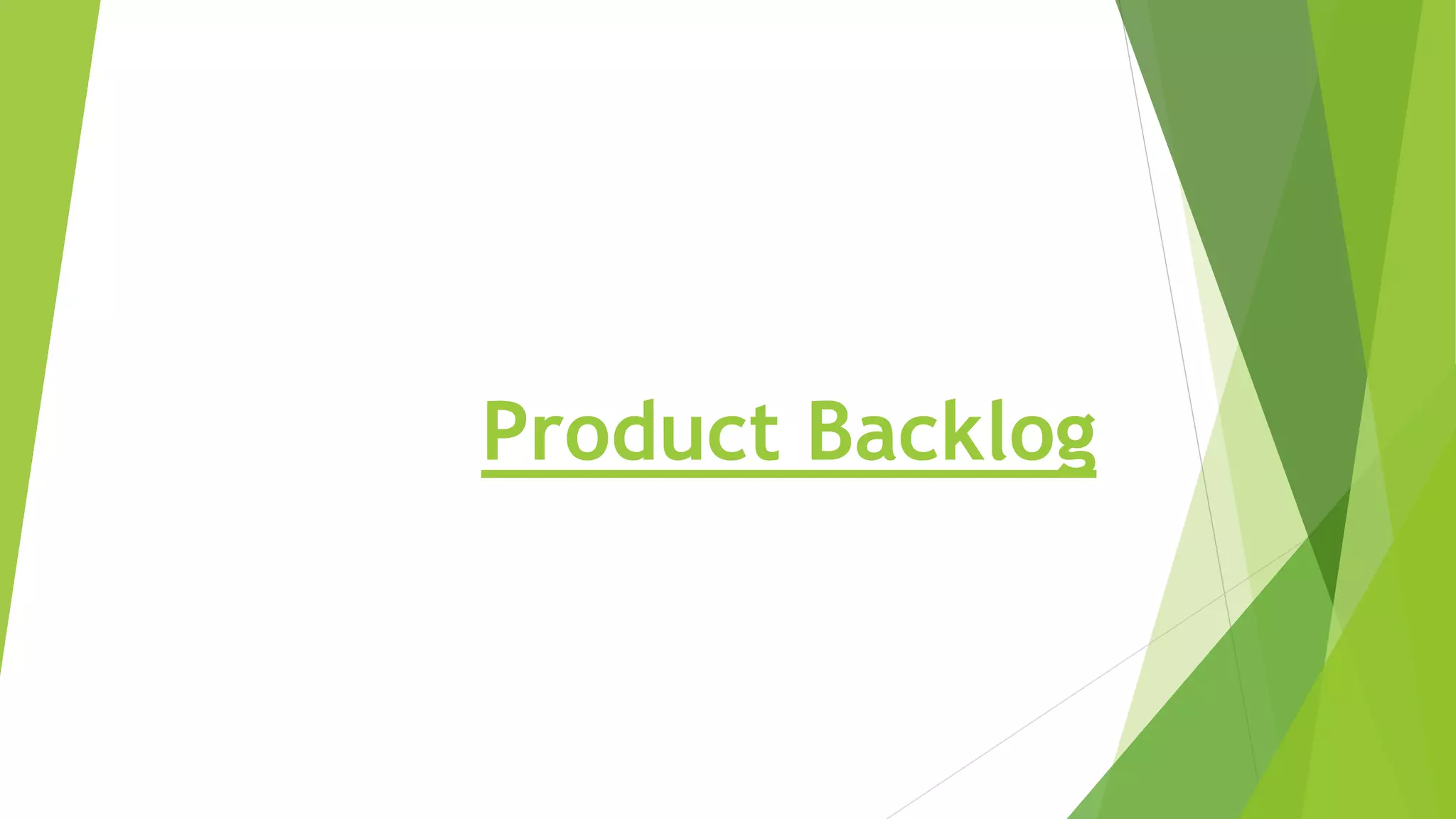 Product Backlog
 