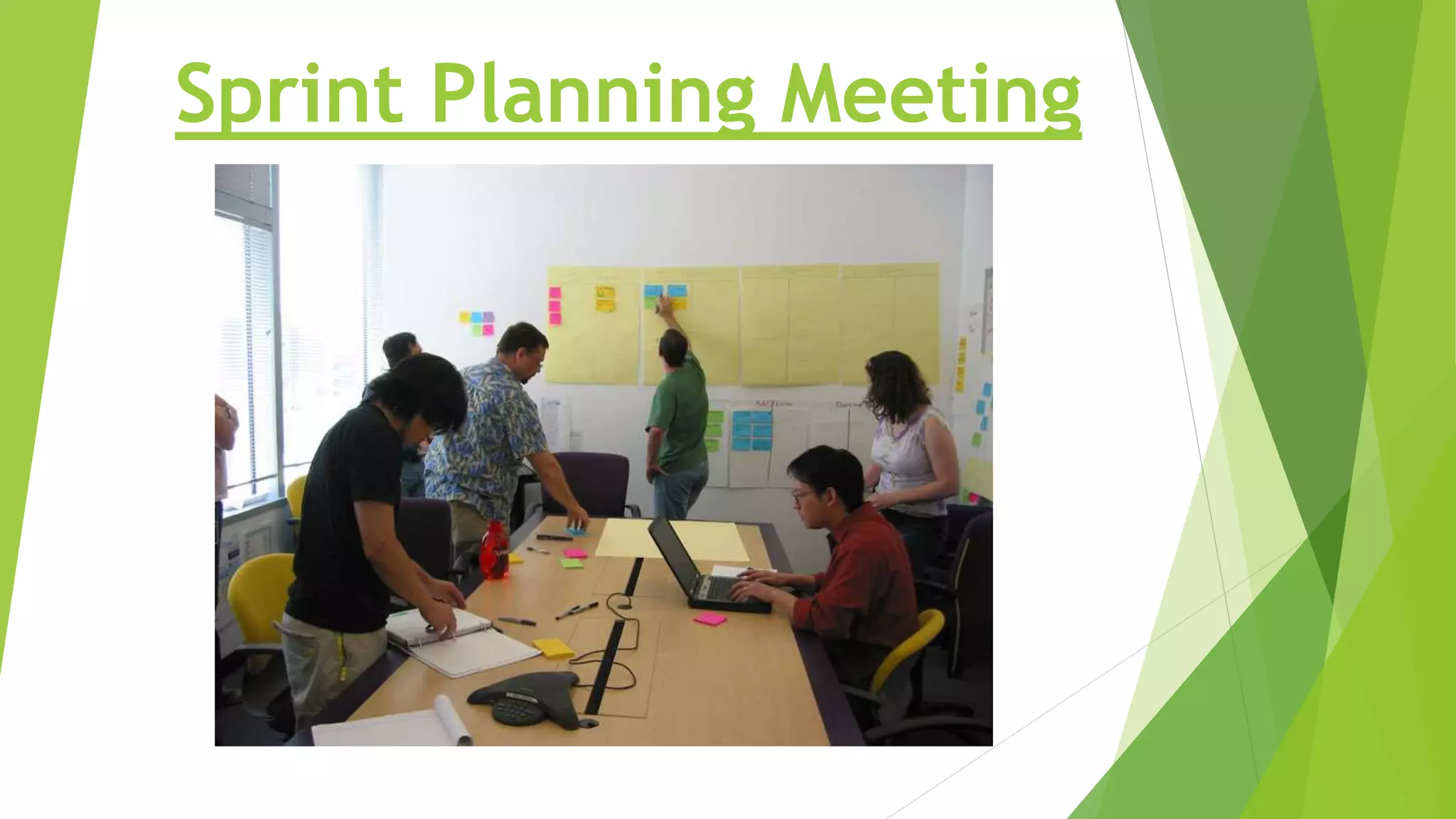 Sprint Planning Meeting
 