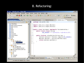 8. Refactoring: 