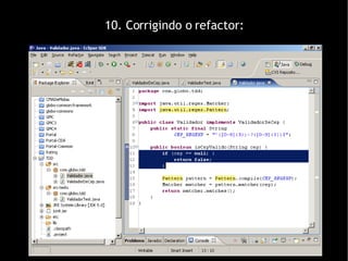 10. Corrigindo o refactor: 