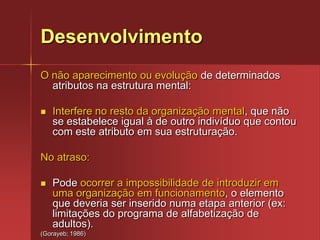 Contribuição de várias vertentes teóricas, como: