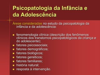 Tendência atual: desenvolvimento emocional se prolonga muito além da adolescência (marcado por crises); a pessoa nunca cessa de crescer e sempre há possibilidade de reestruturações, modificações e reintegrações da personalidade (Caplan, Erikson);