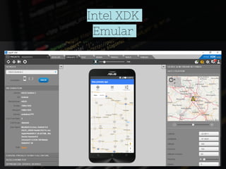 Intel XDK
Emular
 