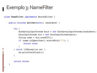 Exemplo 3: NameFilter
 
