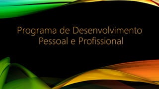 Desenvolvimento pessoal