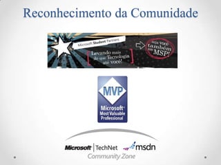 Reconhecimento da Comunidade
 