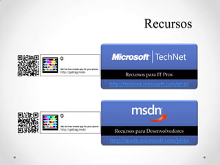 Get the free mobile app for your phone
http:/ / gettag.mobi



                                         http://technet.microsoft.com/pt-br




Get the free mobile app for your phone
http:/ / gettag.mobi


                                         http://msdn.microsoft.com/pt-br
 